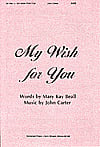 My Wish for You SATB choral sheet music cover